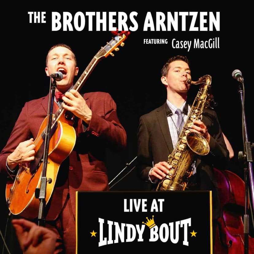 Album cover: The Brothers Arntzen featuring Casey MacGill, Live at Lindy Bout