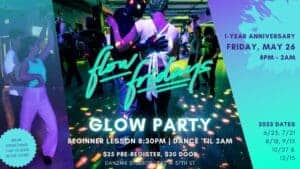 Flow Fridays GLOW PARTY One-Year Anniversary ft. DJs Tori & Snail